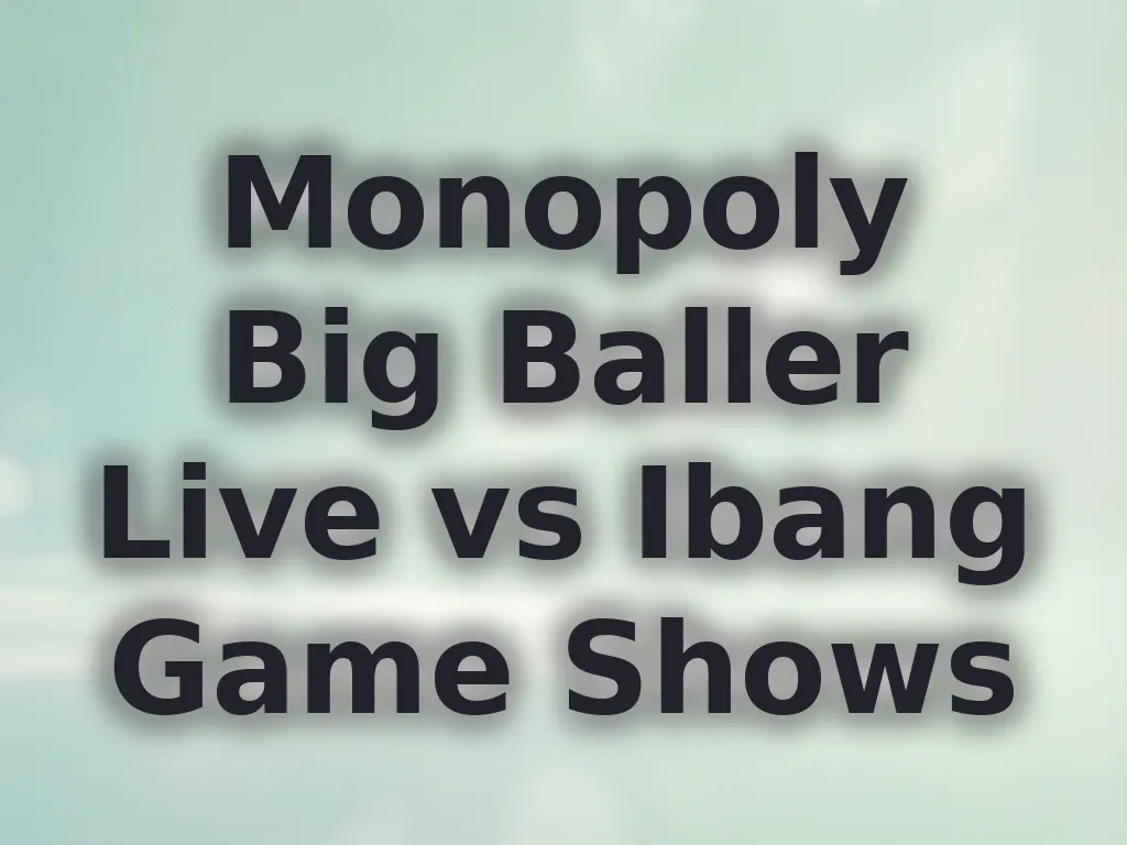 Monopoly Big Baller Live vs Ibang Game Shows